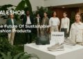 Calesshop: The Future Of Sustainable Fashion Products