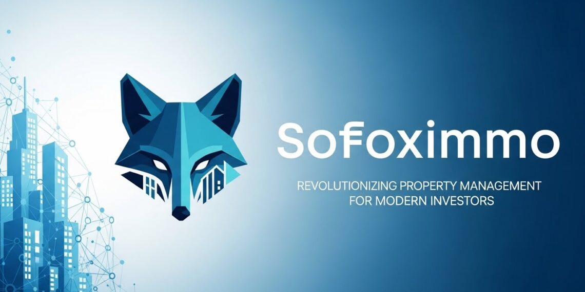 Sofoximmo: Revolutionizing Property Management for Modern Investors