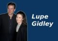Who is Lupe Gidley? A Day in the Life of a Rising Star